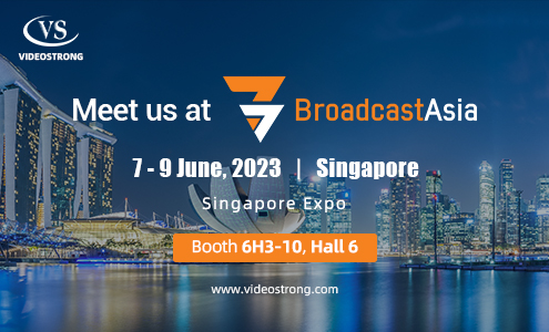 BroadcastAsia 2023 Singapore EXPO with Videostrong
